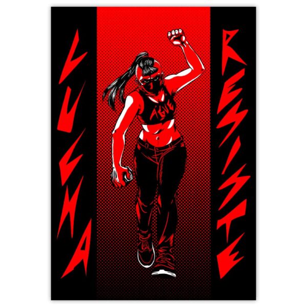 Serigrafia Ague La imagen que me enviaste muestra una figura humana en un estilo artistico, rodeada de palabras en un fondo rojo. La figura esta en el centro, mostrada en una pose fuerte y empoderada, llevando ropa oscura y con el puno levantado. Las palabras grandes a los lados de la figura dicen "LUCHA" y "RESISTE". El fondo es rojo con detalles negros que anaden contraste a la imagen. La imagen tiene un esquema de color rojo y negro predominante.